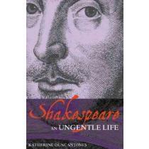 portada shakespeare,an ungentle life (en Inglés)