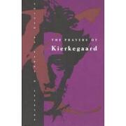 prayers of kierkegaard (en Inglés)