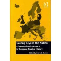 touring beyond the nation: a transnational approach to european tourism history portada touring beyond the nation: a transnational approach to european tourism history