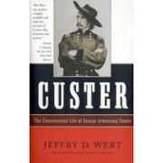 custer,the controversial life of george armstrong custer (en Inglés)