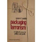 packaging terrorism,co-opting the news for politics and profit