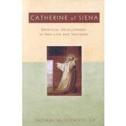 catherine of siena,spiritual development in her life and teaching