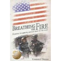 Breathing the Fire: Fighting to Survive, and Get Back to the Fight (en Inglés) portada Breathing the Fire: Fighting to Survive, and Get Back to the Fight (en Inglés)