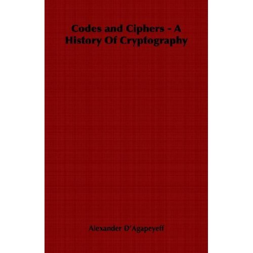 codes and ciphers - a history of cryptography portada codes and ciphers - a history of cryptography