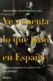 ve y cuenta lo que paso en españa (in Spanish)