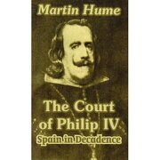 the court of philip iv: spain in decadence
