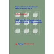 qos based wavelength routing in multi-service wdm networks