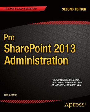 portada Pro Sharepoint 2013 Administration (professional Apress) (en Inglés)